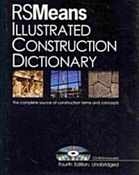 RSMeans Illustrated Construction Dictionary: The Complete Source of Construction Terms and Concepts [With CDROM] (Hardcover, 4)