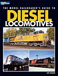 Model Railroaders Guide to Diesel Locomotives (Paperback)