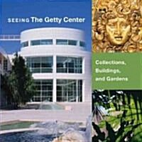 Seeing the Getty Center: Collections, Building, and Gardens Three-Volume Boxed Set (Boxed Set)