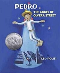 Pedro: The Angel of Olvera Street (Hardcover)