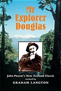 MR Explorer Douglas: John Pascoes New Zealand Classic (Paperback, Rev)