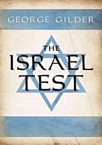 The Israel Test (Hardcover, 1st)
