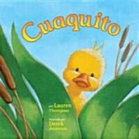 Cuaquito (Little Quack) (Board Books, En Lengua Espan)