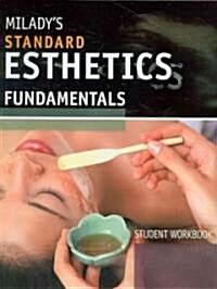 Miladys Standard Esthetics (Paperback, 10th, Student, Workbook)