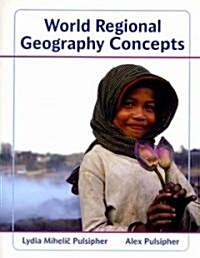 World Regional Geography Concepts + Atlas of World Geography (Paperback, Pass Code)