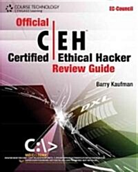 Official Certified Ethical Hacker Review Guide (Paperback)