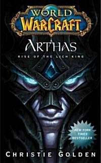 Arthas: Rise of the Lich King (Mass Market Paperback)