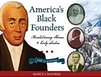 [중고] Americas Black Founders: Revolutionary Heroes and Early Leaders with 21 Activities (Paperback)