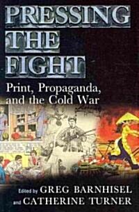 Pressing the Fight (Hardcover)