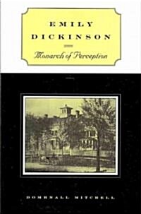 Emily Dickinson: Monarch of Perception (Paperback)