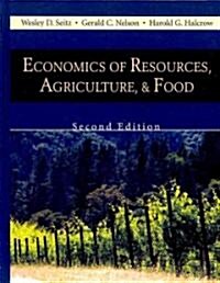 Economics of Resources, Agriculture, & Food (Hardcover, 2nd)