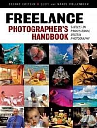 Freelance Photographers Handbook: Success in Professional Digital Photography (Paperback, 2)