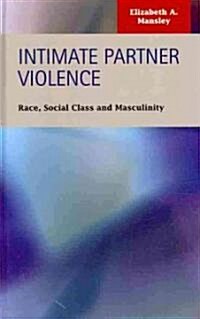 Intimate Partner Violence (Hardcover)