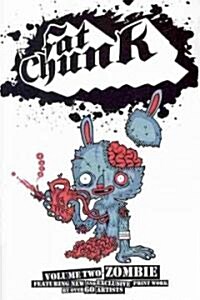 Fat Chunk Volume 2: Zombies (Paperback)