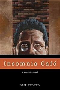 Insomnia Cafe (Hardcover)