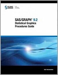 SAS/Graph 9.2: Statistical Graphics Procedures Guide (Non-Color) (Paperback)