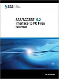 Sas/Access 9.2 Interface to PC Files Reference (Paperback)