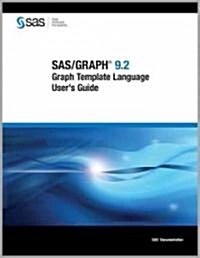 Sas/Graph(r) 9.2 Graph Template Language Users Guide (Paperback)