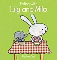 Eating With Lily and Milo (Hardcover)