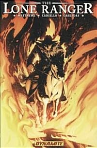 The Lone Ranger Volume 3: Scorched Earth (Paperback)