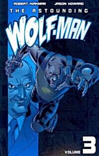 The Astounding Wolf-Man Volume 3 (Paperback)