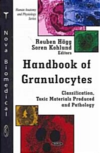 Handbook of Granulocytes (Hardcover, UK)