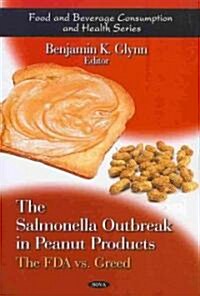 Salmonella Outbreak in Peanut Products (Hardcover, UK)