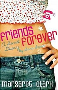 Friends Forever: A Secret Diary (Paperback)