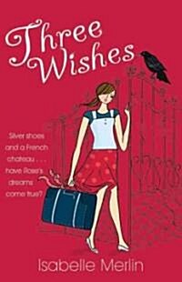 Three Wishes (Paperback, 1st)