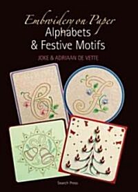 Embroidery on Paper : Alphabets and Festive Motifs (Paperback)