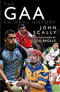 The GAA : An Oral History (Paperback)