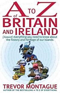 A to Z of Britain and Ireland (Hardcover)