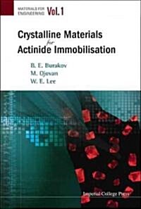 Crystalline Materials for Actinide Immobilisation (Hardcover)