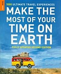 Make the Most of Your Time on Earth (Paperback, 2nd, Updated)