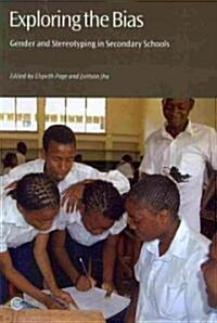 Exploring the Bias: Gender and Stereotyping in Secondary Schools (Paperback)