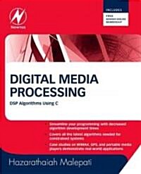 Digital Media Processing : DSP Algorithms Using C (Paperback)
