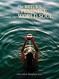 The Return of the Feminine and the World Soul (Paperback)