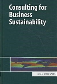 Consulting for Business Sustainability (Hardcover)