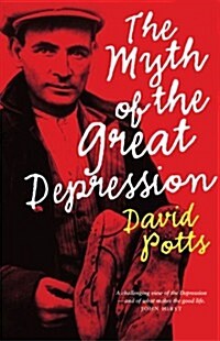 The Myth of the Great Depression (Paperback)