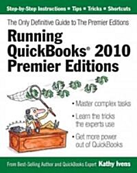 Running QuickBooks 2010 Premier Editions (Paperback)