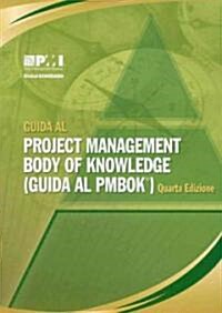 Guida Al Project Management Body of Knowledge: (Guida Al PMBOK) (Paperback, 4)