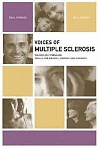 Voices of Multiple Sclerosis: The Healing Companion: Stories for Courage, Comfort and Strength (Paperback)