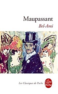 Bel-Ami (Paperback, 1st)