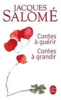 Contes a Guerir Contes a Grandir (Paperback)