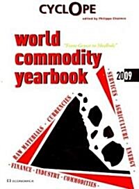 Cyclope: World Commodity Yearbook 2009 (Paperback, Revised)