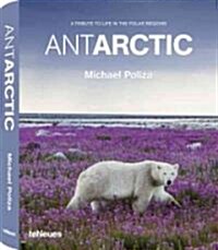 Antarctic - Life in the Polar Regions (Hardcover)