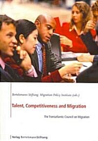Talent, Competitiveness and Migration (Paperback)
