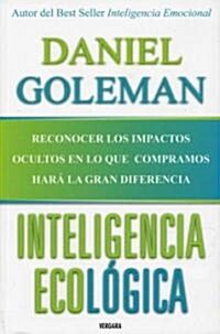 Inteligencia ecologica/ Ecological Intelligence (Paperback, Translation)