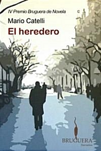 El Heredero/ The Heir (Paperback)