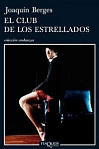 El Club de los estrellados/ The Club of the Starry (Paperback, 1st)